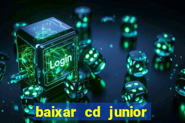 baixar cd junior marques 2024